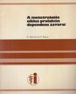 Robert Wenner, Dr. Peter Braun - A menstruációs ciklus prolaktin dependens zavarai [antikvár]