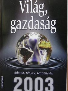 Világ, gazdaság 2003 [antikvár]