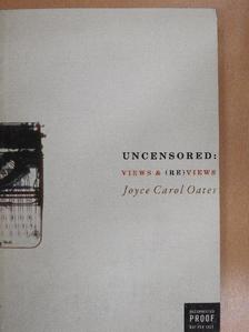 Joyce Carol Oates - Uncensored [antikvár]