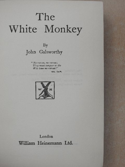 John Galsworthy - The White Monkey [antikvár]