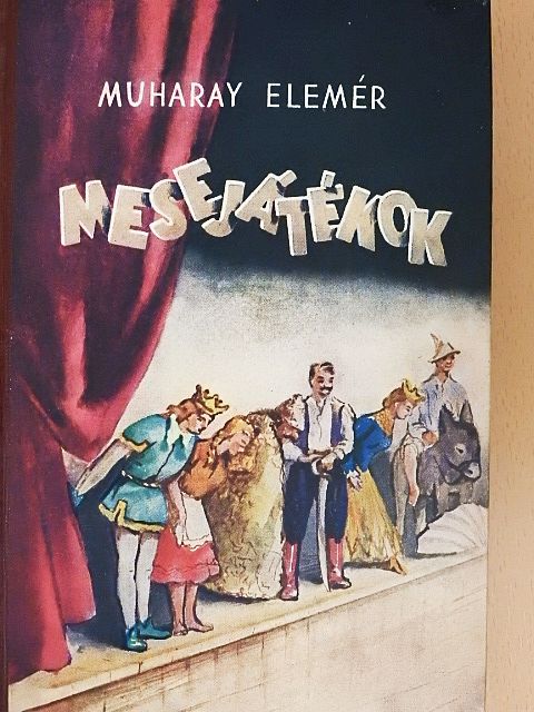 Muharay Elemér - Mesejátékok [antikvár]