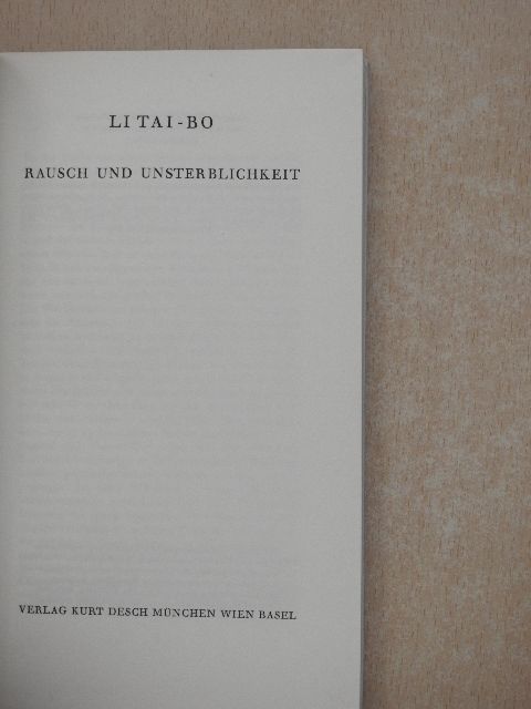 Li Tai-bo - Rausch und Unsterblichkeit [antikvár]