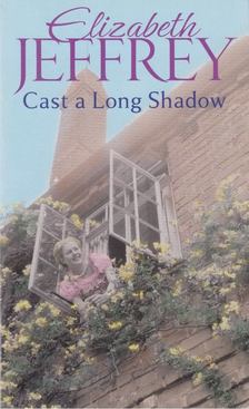 JEFFREY, ELIZABETH - Cast a Long Shadow [antikvár]