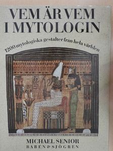 Michael Senior - Vem är vem i mytologin [antikvár]