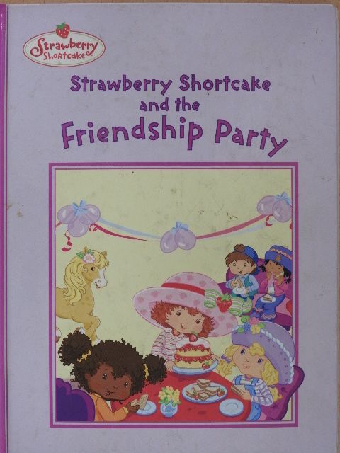 Monique Z. Stephens - Strawberry Shortcake and the Friendship Party [antikvár]