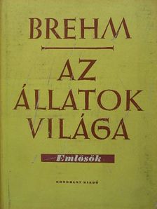 A. E. Brehm - Brehm - Az állatok világa IV. [antikvár]