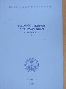 Bábosik István - Pedagógusképzés a 21. században [antikvár]