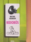 Michal Viewegh - Kidobós [antikvár]