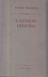 Mehring, Franz - A Lessing-legenda [antikvár]