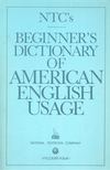 COLLIN, P.H. - LOWI, M. - WEILAND, C. - Beginner's Dictionary of American English Usage [antikvár]