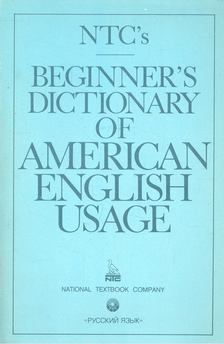 COLLIN, P.H. - LOWI, M. - WEILAND, C. - Beginner's Dictionary of American English Usage [antikvár]