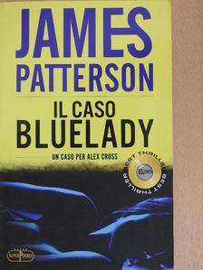 James Patterson - Il caso bluelady [antikvár]