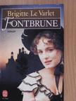 Brigitte Le Varlet - Fontbrune [antikvár]