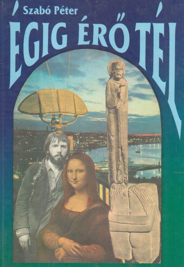 SZABÓ PÉTER - Égig érő tél [antikvár]