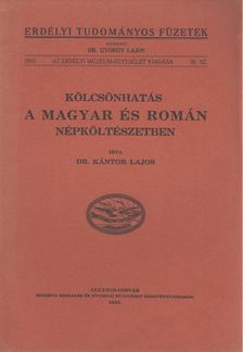 Kántor Lajos - Kölcsönhatás a magyar és román népköltészetben [antikvár]