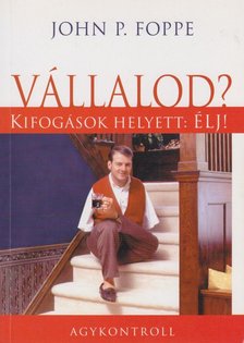 Foppe, John P. - Vállalod? [antikvár]