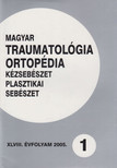 Dr. Vízkelety Tibor - Magyar Traumatológia, Ortopédia, Kézsebészet, Plasztikai sebészet XLVIII. évfolyam 2005. 1. szám [antikvár]