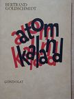 Bertrand Goldschmidt - Atomkaland [antikvár]