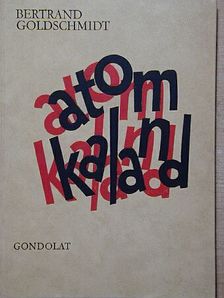 Bertrand Goldschmidt - Atomkaland [antikvár]