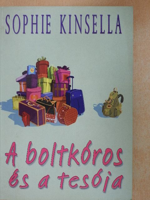 Sophie Kinsella - A boltkóros és a tesója [antikvár]