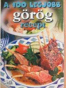 A 100 legjobb görög recept [antikvár]