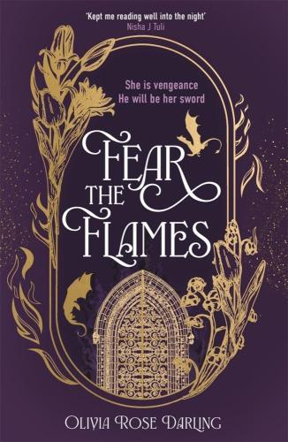 Olivia Rose Darling - Fear the Flames: Your next dragon-filled romantasy obsession