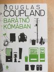 Douglas Coupland - Barátnő kómában [antikvár]