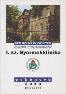 Tulassay Tivadar - I. Sz. Gyermekklinika évkönyve 2010 [antikvár]