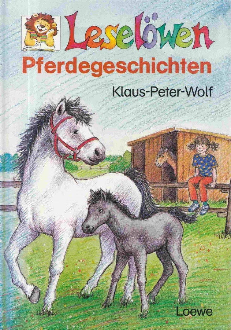 Kalus-Peter Wolf - Leselöwen “Pferdegeschichten” [antikvár]