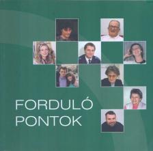 Sztanó Péter (szerk.) - Forduló pontok [antikvár]