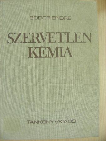 Dr. Bodor Endre - Szervetlen kémia [antikvár]