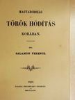 Salamon Ferencz - Magyarország a török hódítás korában. [antikvár]