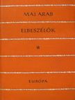 Abdul Meszih Haddad - Mai arab elbeszélők [antikvár]