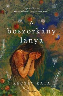 Réczey Katalin - A boszorkány lánya [eKönyv: epub, mobi]
