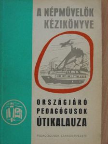 Dr. Batizi László - Országjáró pedagógusok útikalauza [antikvár]