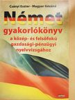 Csányi Eszter - Német gyakorlókönyv a közép- és felsőfokú gazdasági-pénzügyi nyelvvizsgához [antikvár]