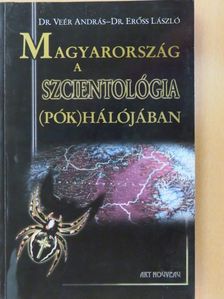 Dr. Erőss László - Magyarország a szcientológia (pók)hálójában [antikvár]