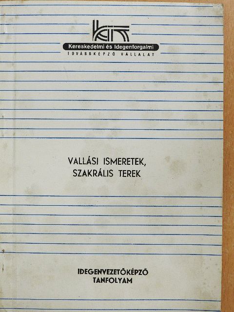 Balogh Ferenc - Vallási ismeretek, szakrális terek [antikvár]