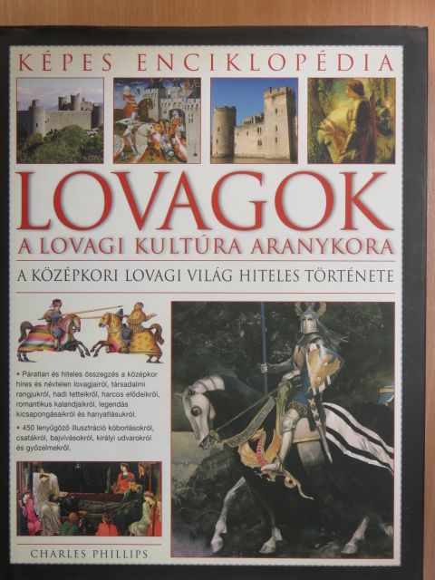 Charles Phillips - Lovagok [antikvár]