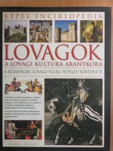 Charles Phillips - Lovagok [antikvár]
