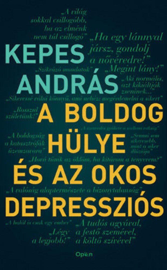 Kepes András - A boldog hülye és az okos depressziós [antikvár]