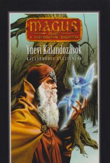 Ávár Imre, Ifj. Fehér László, Kucsmár Richárd, Mayer Károly - Ynevi kalandozások [antikvár]