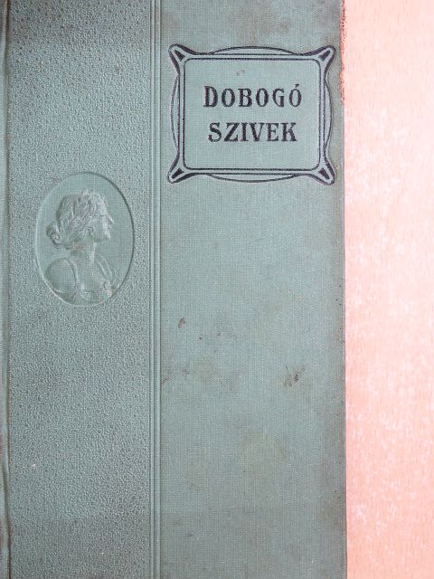 Bársony István - Dobogó szivek [antikvár]