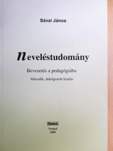 Sávai János - Neveléstudomány [antikvár]