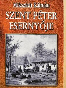 Mikszáth Kálmán - Szent Péter esernyője [antikvár]