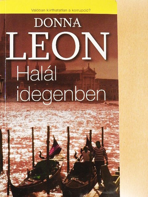 Donna Leon - Halál idegenben [antikvár]