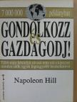 Napoleon Hill - Gondolkozz és gazdagodj! [antikvár]