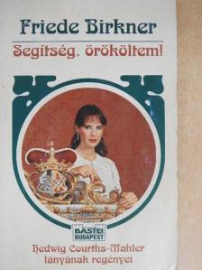 Friede Birkner - Segítség, örököltem! [antikvár]