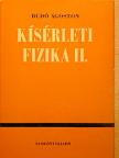 Dr. Budó Ágoston - Kísérleti fizika II. [antikvár]