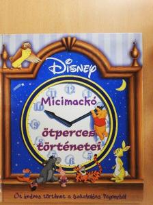 Laura Driscoll - Micimackó ötperces történetei [antikvár]